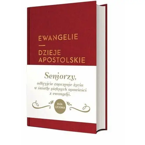 Ewangelie i Dzieje Apostolskie dla seniorów