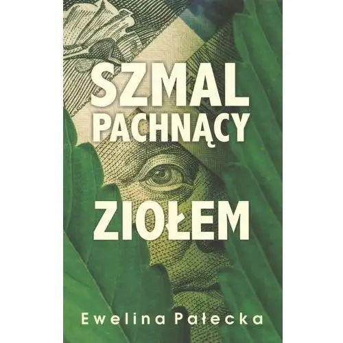 Szmal pachnący ziołem Ewelina pałecka