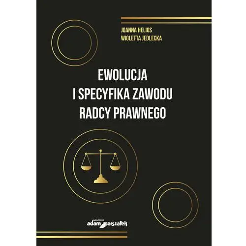 Ewolucja i specyfika zawodu radcy prawnego