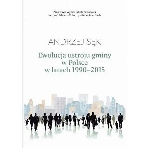 Ewolucja ustroju gminy w polsce w latach 1990-2015,B