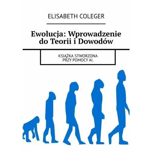 Ewolucja: Wprowadzenie do Teorii i Dowodów