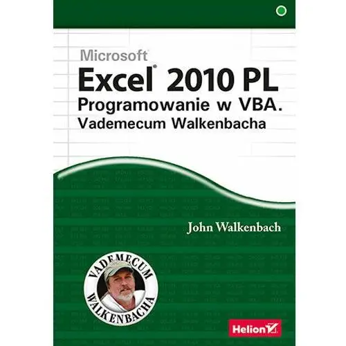 Excel 2010 PL. Programowanie w VBA. Vademecum Walkenbacha