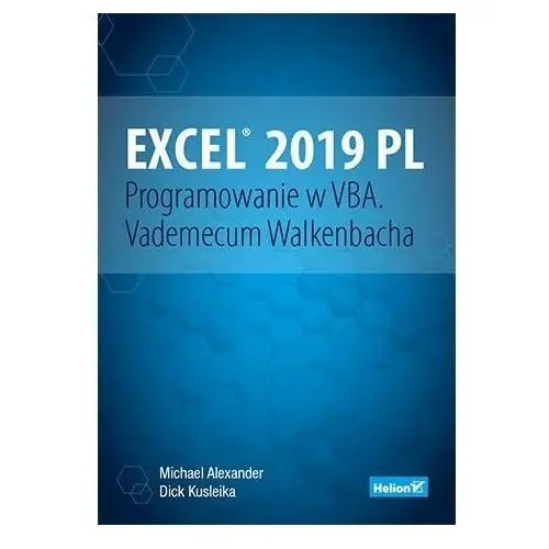 Excel 2019 PL. Programowanie w VBA. Vademecum Walkenbacha