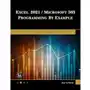 Excel 2021. Microsoft 365 Programming By Example Sklep on-line