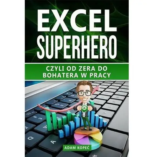 Excel SuperHero ADAM KOPEĆ