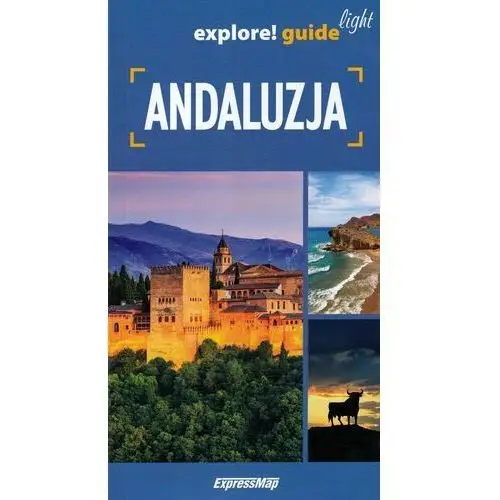 Explore! guide light andaluzja Jabłoński piotr; marchlik anna