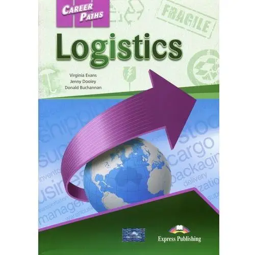 Career Paths Logistics Student's Book + DigiBook - Jenny Dooley, Virginia Evans, Henrietta P. Rogers,245KS
