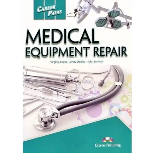 Career Paths: Medical Equipment Repair SB + kod