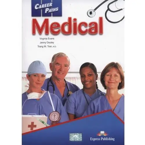 Career Paths: Medical SB + DigiBook EXPRESS PUBL