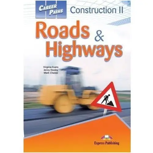 Career paths: roads & highways sb express publ Express publishing