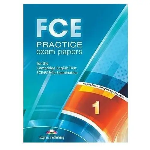 FCE Practice Exam Papers 1 SB + DigiBook - Virginia Evans, Jenny Doole, James Milton