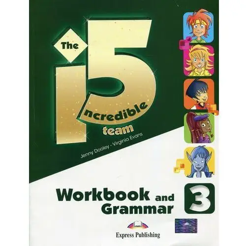 Incredible 5 Team 3 WB-Grammar EXPRESS PUBLISHING - Virginia Evans, Jenny Dooley,245KS