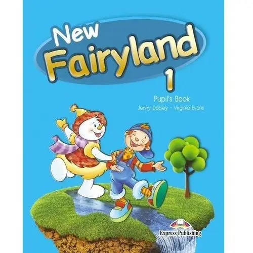 New fairyland 1. pupil's book. podręcznik wieloletni