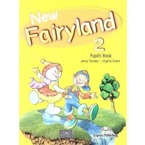 New fairyland 2. pupil's book (podręcznik wieloletni) Express publishing