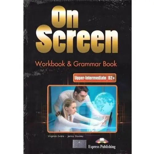 Express publishing On screen upper-intermediate b2+. workbook & grammar book + kod digibook edycja polska