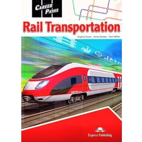 Rail Transportation. Career Paths. Podręcznik + Kod DigiBook