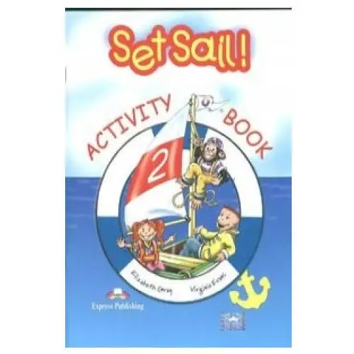 Express publishing Set sail! 2 activity book