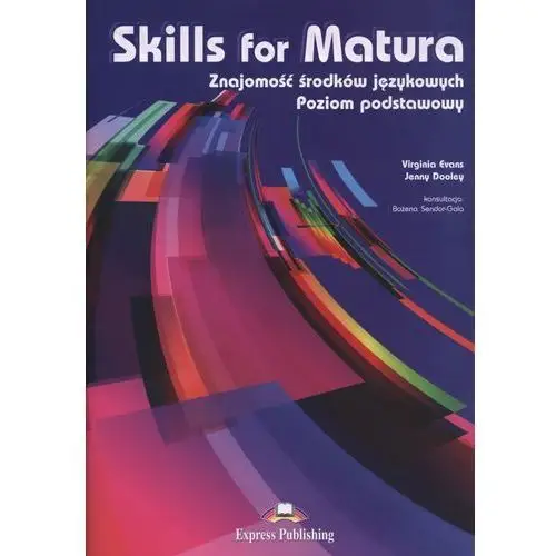 Skills for Matura. Znajomość środków językowych. Poziom podstawowy + zakładka do książki GRATIS
