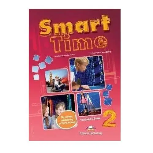 Smart time 2. student's book (podręcznik wieloletni) Express publishing