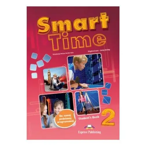 Express publishing Smart time 2. student's book. podręcznik wieloletni