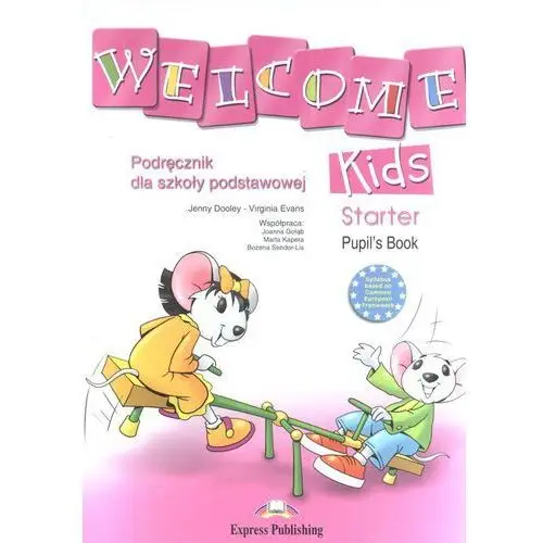 Welcome. Kids Starter. Pupil s Book (+ CD)