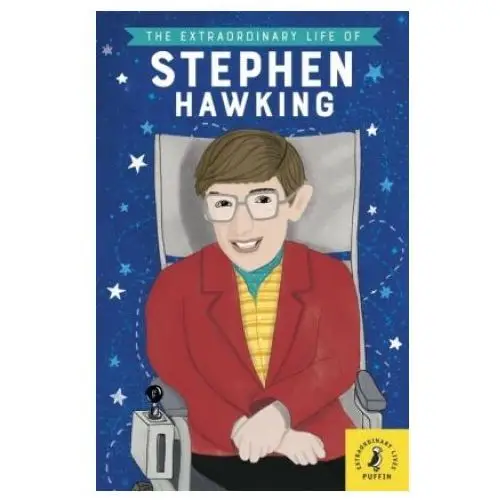 Extraordinary life of stephen hawking Penguin random house children's uk