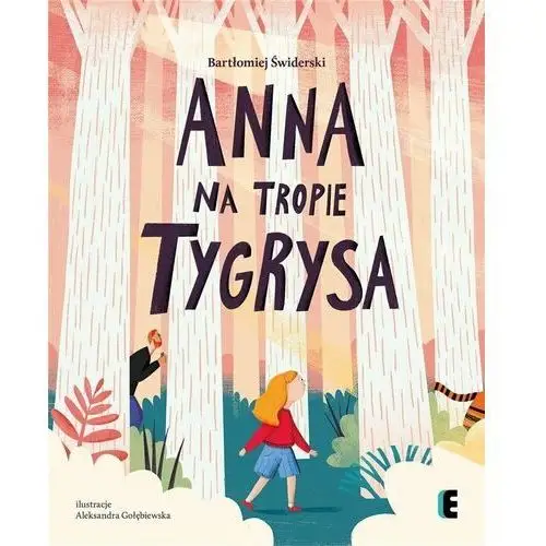 Anna na tropie tygrysa