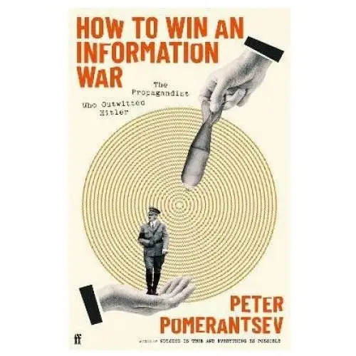 How to win an information war Faber and faber ltd