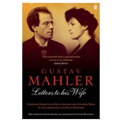 Gustav mahler: letters to his wife Faber & faber