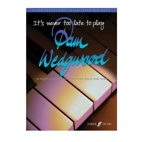 It's never too late to play Pam Wedgwood