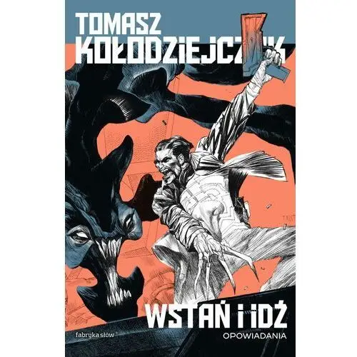 Fabryka słów Wstań i idź - tomasz kołodziejczak (mobi)