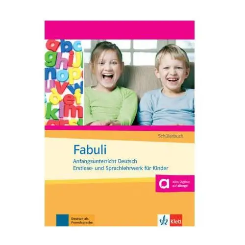 Fabuli. Anfangsunterricht Deutsch. Erstlese- und Sprachlehrwerk für Kinder. Schülerbuch