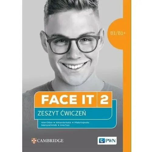 Face it 2. Zeszyt ćwiczeń do języka angielskiego dla liceów i techników