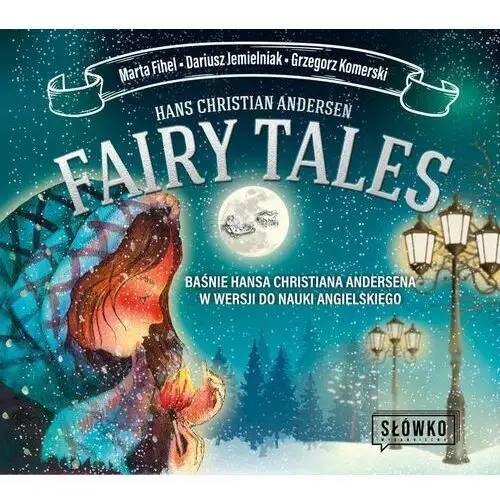 Fairy tales baśnie hansa christiana andersena w wersji do nauki angielskiego