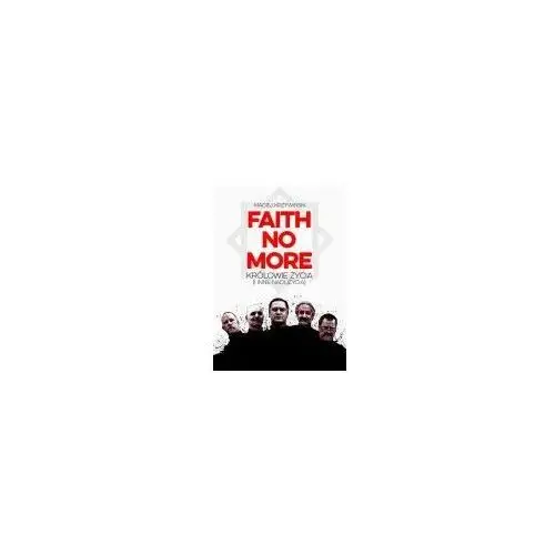 Faith No More Królowie życia i inne nadużycia - Jeśli zamówisz do 14:00, wyślemy tego samego dnia