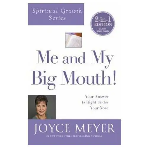 Me and my big mouth! (spiritual growth series): your answer is right under your nose Faithwords