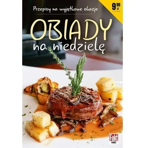 Fakt radzi. obiady na niedzielę