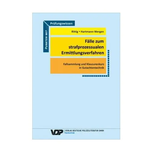 Fälle zum strafprozessualen Ermittlungsverfahren