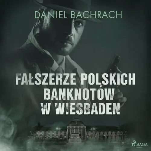 Fałszerze polskich banknotów w wiesbaden