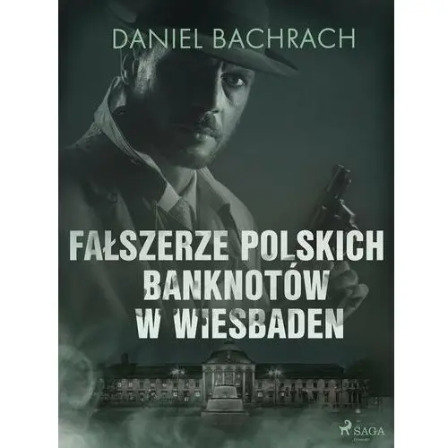 Fałszerze polskich banknotów w Wiesbaden