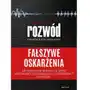 Fałszywe oskarżenia. Rozwód. Poradnik dla mężczyzn Sklep on-line