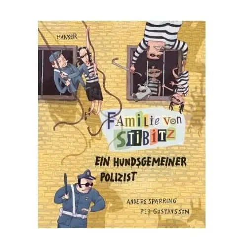 Familie von Stibitz - Ein hundsgemeiner Polizist