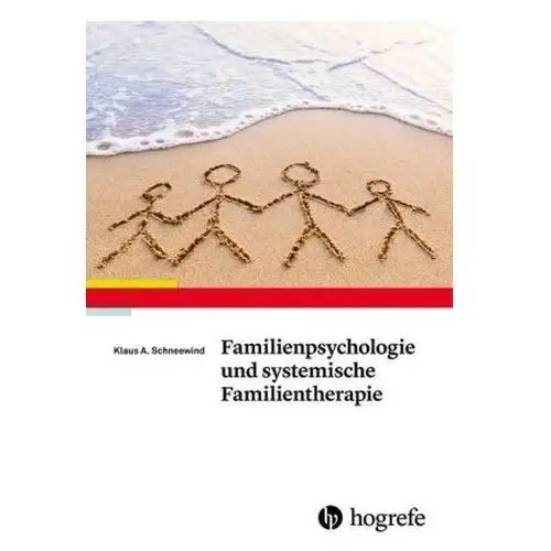 Familienpsychologie und systemische Familientherapie Schneewind, Klaus A