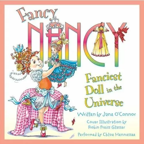 Fancy Nancy: Fanciest Doll in the Universe