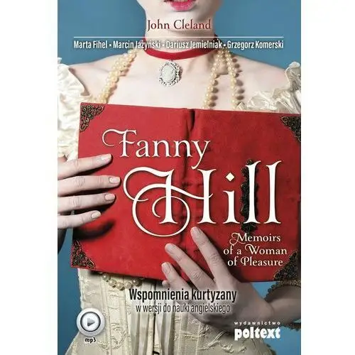 Fanny Hill Memoirs of a Woman of Pleasure. Wspomnienia kurtyzany w wersji do nauki angielskiego