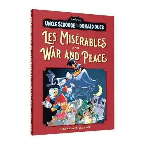 Uncle scrooge and donald duck in les misérables and war and peace Fantagraphics books