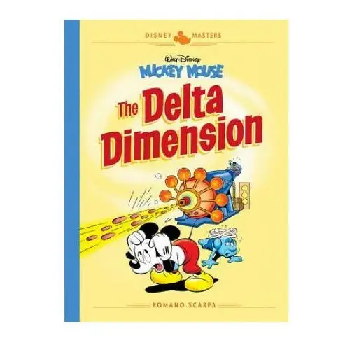 Fantagraphics books Walt disney's mickey mouse: the delta dimension: disney masters vol. 1