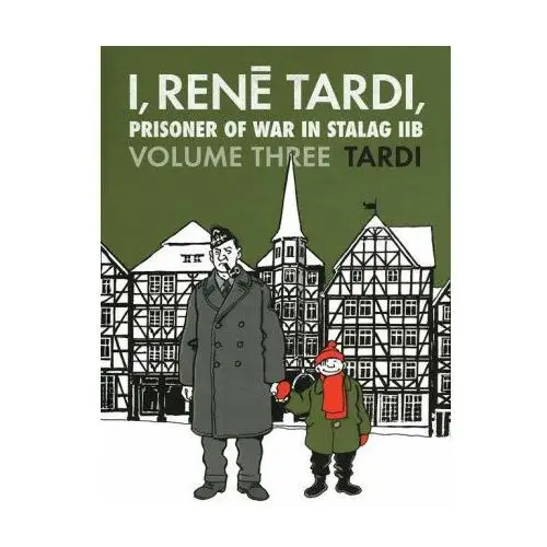 I, rene tardi, prisoner of war in stalag iib vol. 3 Fantagraphics