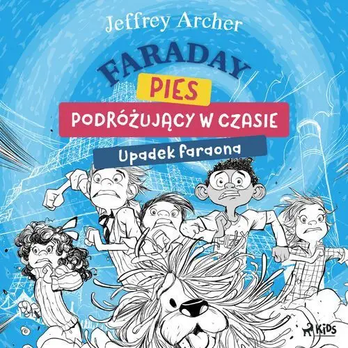 Faraday, pies podróżujący w czasie: Upadek faraona