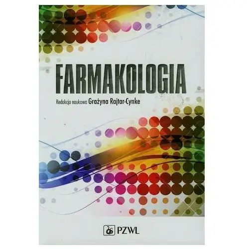 Farmakologia Grażyna Rajtar-Cynke (red)